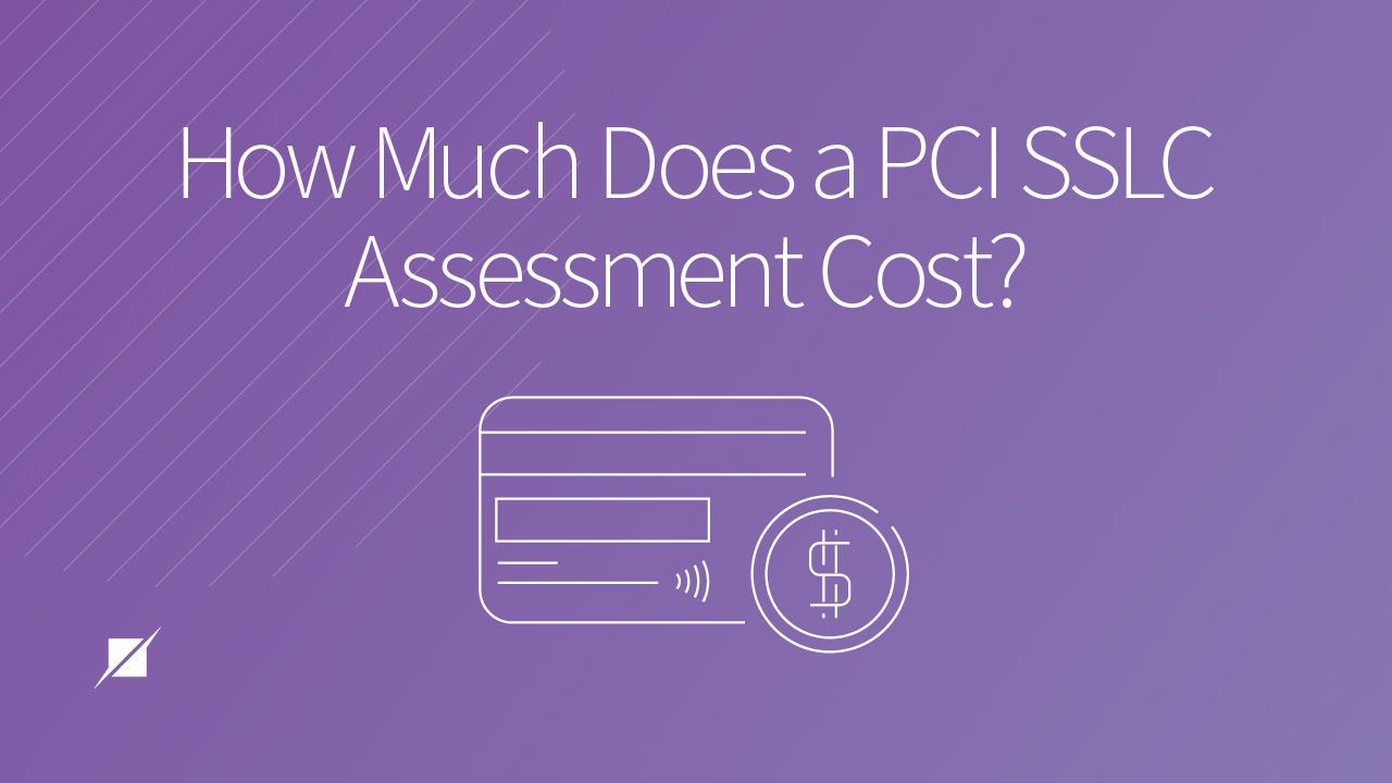 how-much-does-a-pci-sslc-assessment-cost